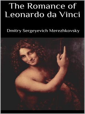 cover image of The Romance of Leonardo da Vinci